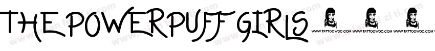 the Powerpuff Girls字体转换